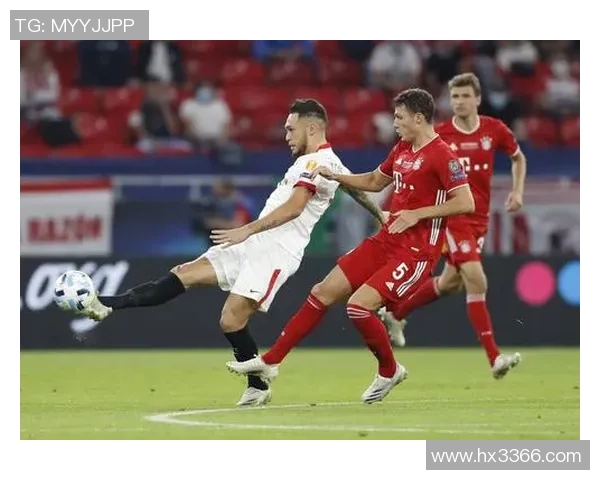 欧洲超级杯精彩对决拜仁慕尼黑与塞维利亚的最终比赛结果揭晓